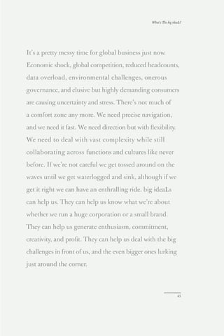 What’s The big ideaL?