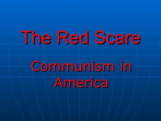 The Red Scare Communism in America 