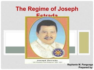 The Regime of Joseph Estrada | PPT