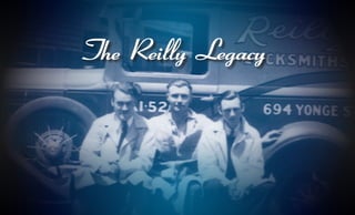 Reilly Group Legacy -  Since 1932