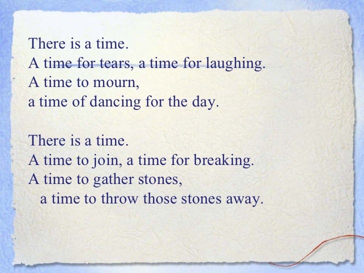 There is a time