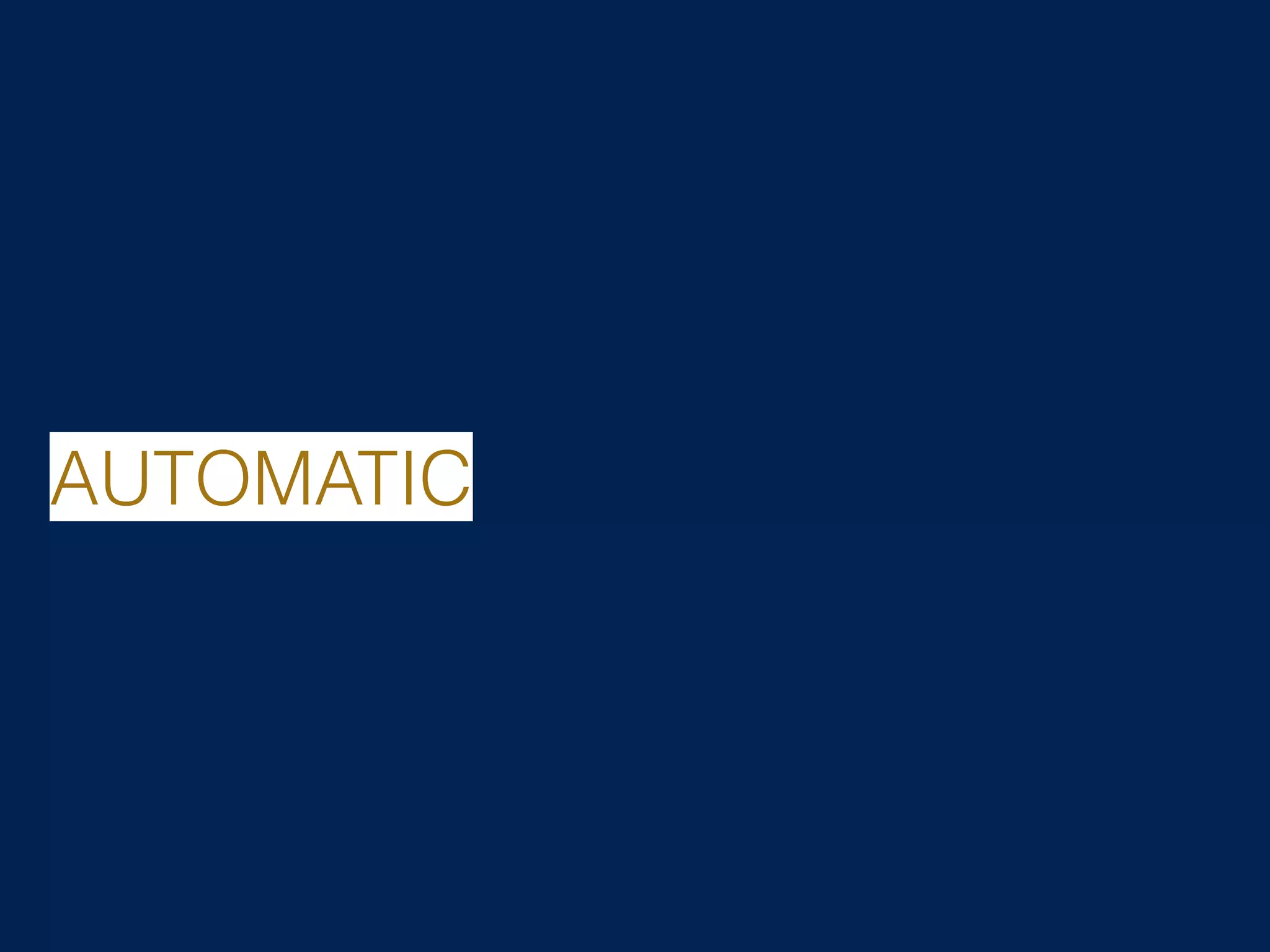 AUTOMATIC 