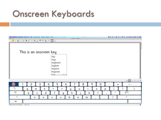 Onscreen Keyboards
 