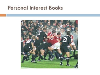 Personal Interest Books
 