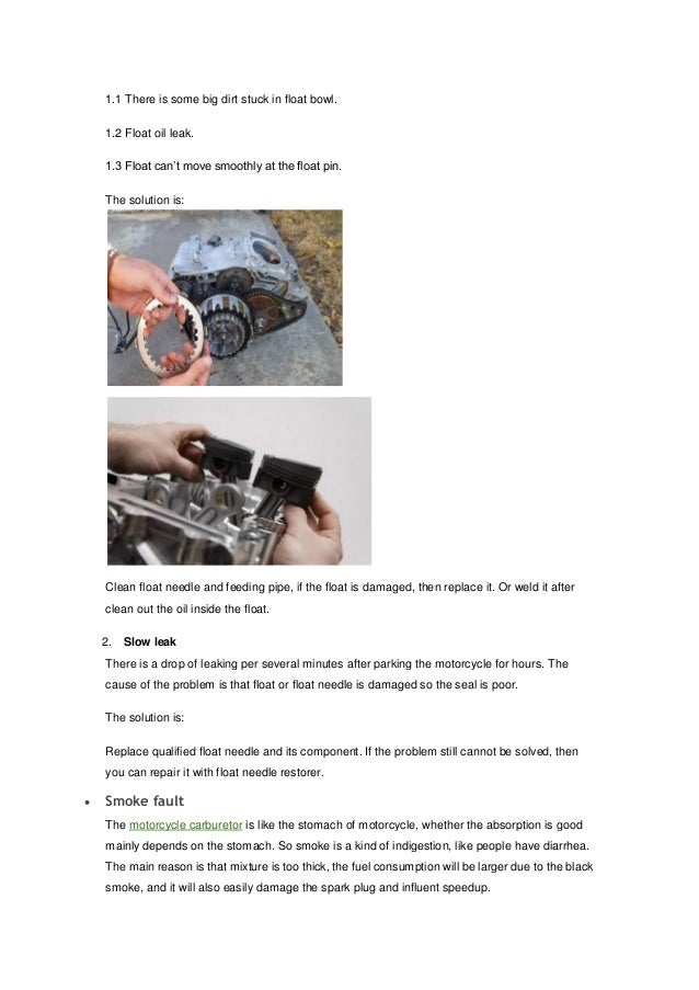 There is some big dirt stuck in float bowl