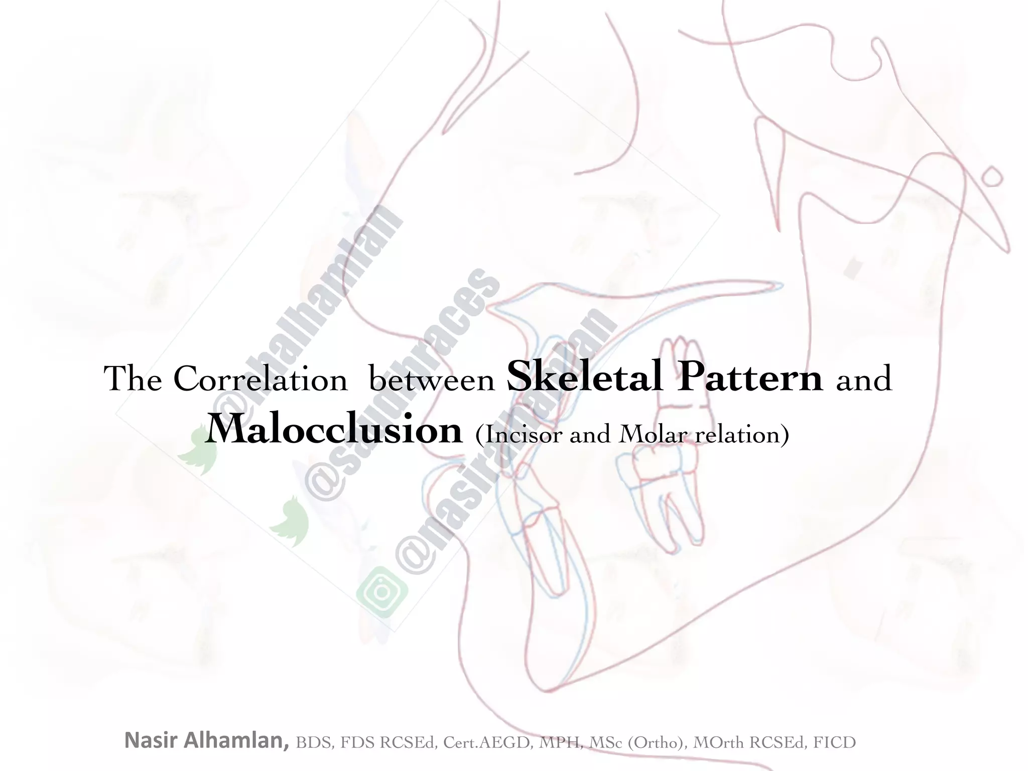 The relation between skeletal pattern and malocclusion (Incisor and ...