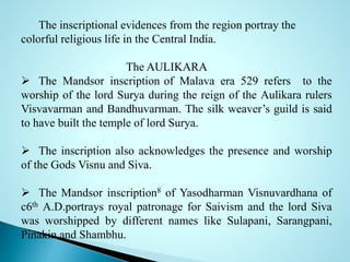 Mandsor Inscription The religious life in the central india during c6th-c7th A.D. | PPSX