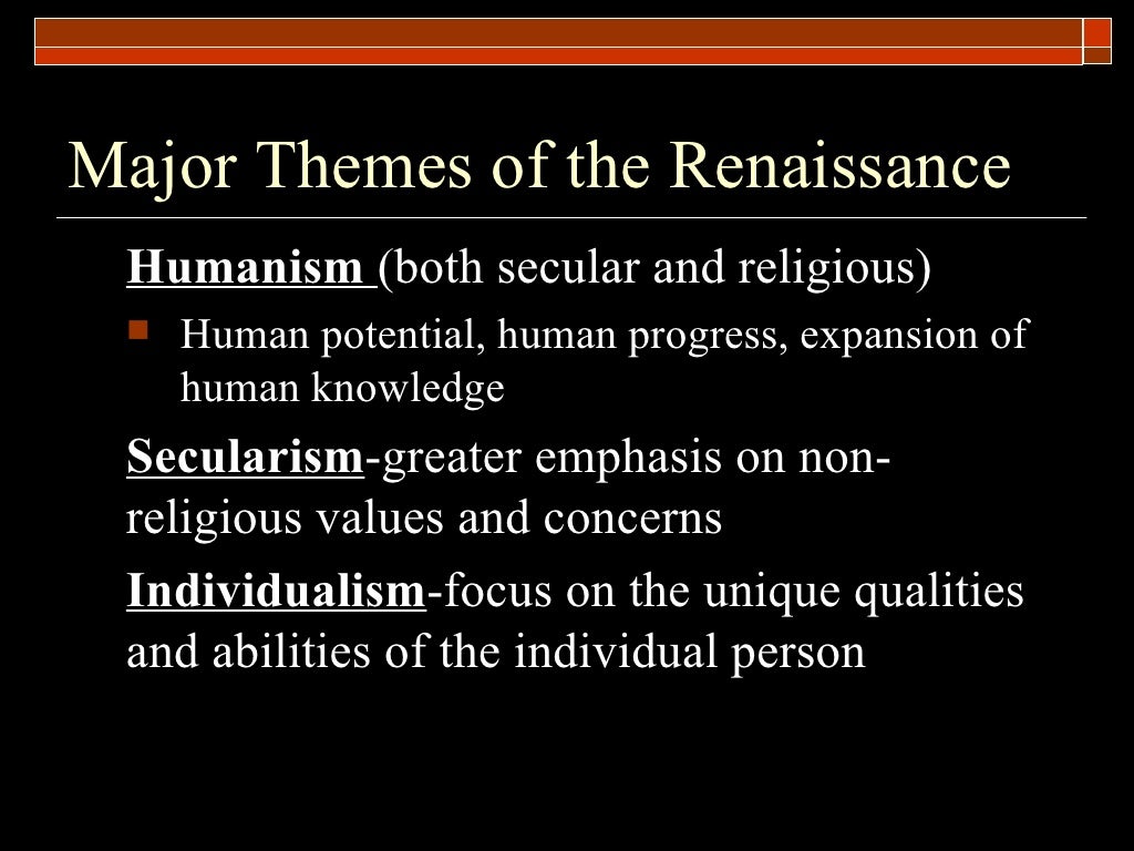 The Renaissance The Renaissance