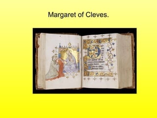 Margaret of Cleves. 