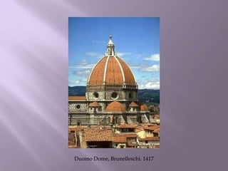 Duomo Dome, Brunelleschi. 1417