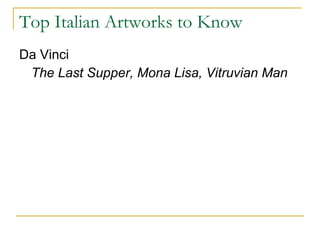 Top Italian Artworks to Know Da Vinci The Last Supper, Mona Lisa, Vitruvian Man 