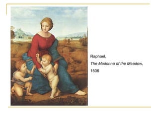Raphael,  The Madonna of the Meadow,  1506 