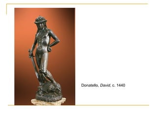 Donatello,  David , c. 1440 