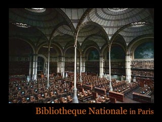 BibliothequeNationalein Paris