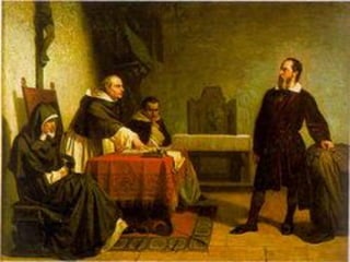 Roman Inquisition pressuring Galileo
 