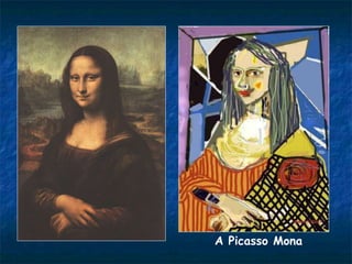 A Picasso Mona
 