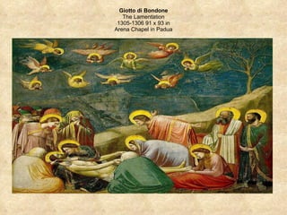 Giotto di Bondone The Lamentation 1305-1306 91 x 93 in Arena Chapel in Padua 