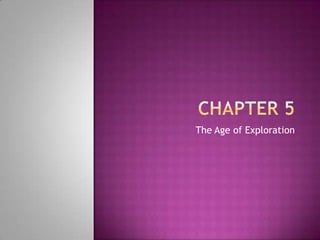 Chapter 5The Age of Exploration
