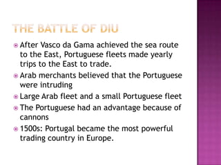 Expanding Navigational TechnologyMotivationEuropeans believed that a sea route to the East was the solution to their trade problem. A sea route would give them control over their supply of goods. And they hoped to get rice by bringing in spices and other trade goods on the European market.The trading economy depended on the exchange of goods and resources for moneyEuropean mines were running out of gold and silver, and needed new sources of precious metals. 