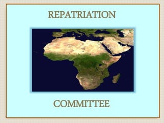 REPATRIATION
COMMITTEE
 