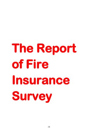 The Report
of Fire
Insurance
Survey

     [1]
 