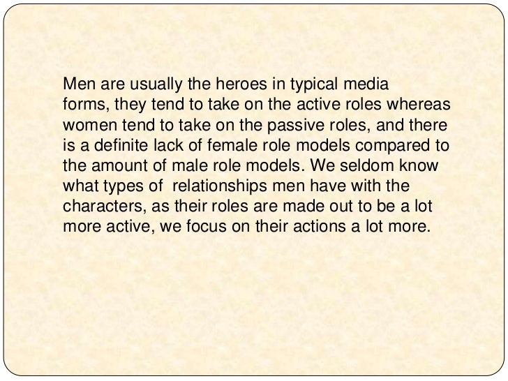 representations of either male or female characters essay In most movies we in the mainstream media today, the women are either there for visual pleasure, or to support the male role to give him something to fight for - eg. representations of either male or female characters essay In most movies we in the mainstream media today, the women are either there for visual pleasure, or to support the male role to give him something to fight for - eg.