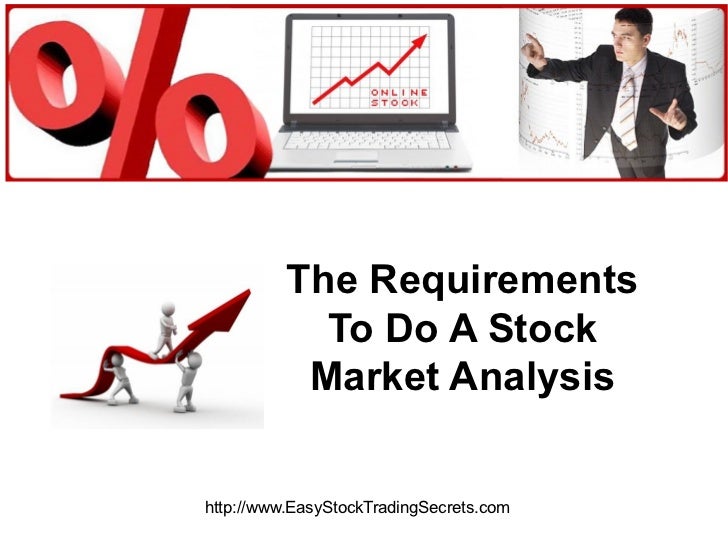 the requirements to do a stock market analysis how to do a stock analysis