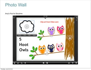 Photo Wall
        Amy's Pick for Storytime




Thursday, June 28, 2012
 