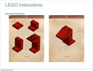LEGO Instructions
        Amy's Pick for LEGO Club




Thursday, June 28, 2012
 