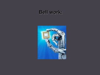 Bell work:  
