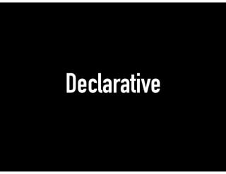 Declarative
 