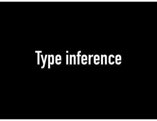 Type inference
 