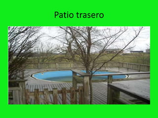 Patio trasero
 