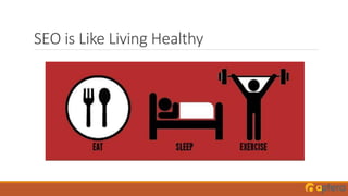 SEO is Like Living Healthy
 