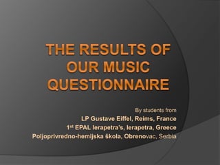By students from
LP Gustave Eiffel, Reims, France
1st EPAL Ierapetra’s, Ierapetra, Greece
Poljoprivredno-hemijska škola, Obrenovac, Serbia
 