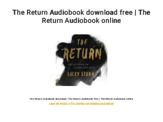 The Return Audiobook download free | The
Return Audiobook online
The Return Audiobook download | The Return Audiobook free | The Return Audiobook online
LINK IN PAGE 4 TO LISTEN OR DOWNLOAD BOOK
 