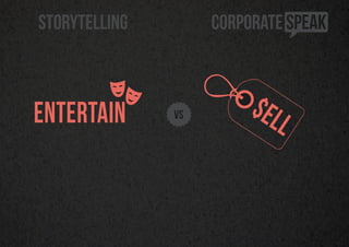 The Return of Storytelling vs. Corporate Speak Slide 24