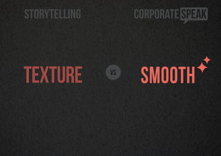 The Return of Storytelling vs. Corporate Speak Slide 27