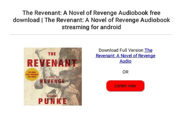The Revenant A Novel Of Revenge Audiobook Free Download The Revena