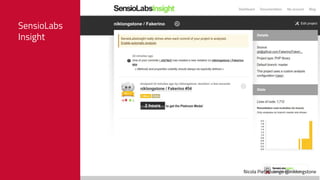 Nicola Pietroluongo @niklongstone
SensioLabs
Insight
 