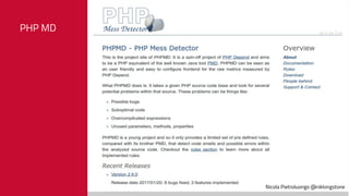 Nicola Pietroluongo @niklongstone
PHP MD
 