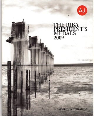 The riba president`s medals 2009