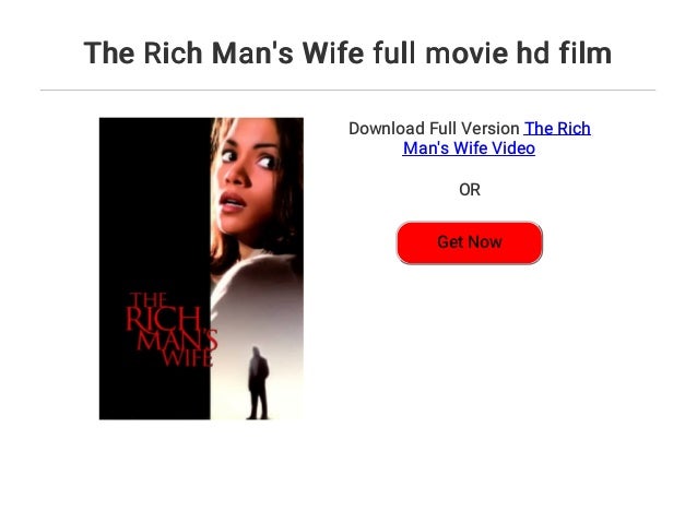The Rich Man S Wife Full Movie Hd Film