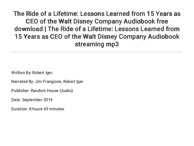 the ride of a lifetime lessons learned the ride of a lifetime lessons learned