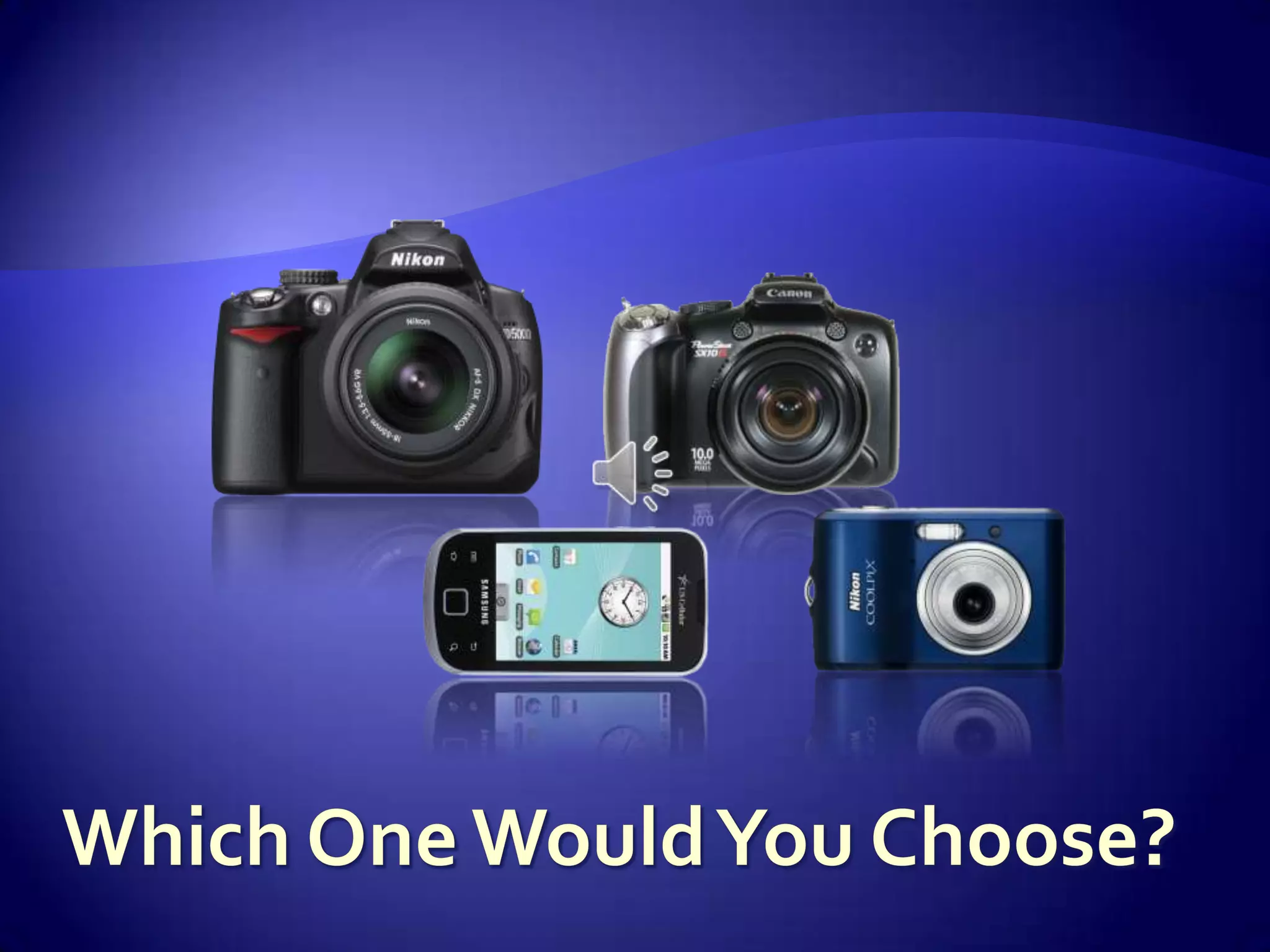 Which One Would You Choose?