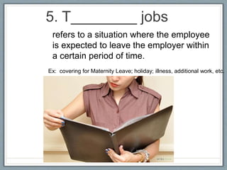 What are some ways to say “Salary”
• Pay
• Wage
• Income
• Earnings
• Compensation
• Remuneration
• Fee
 