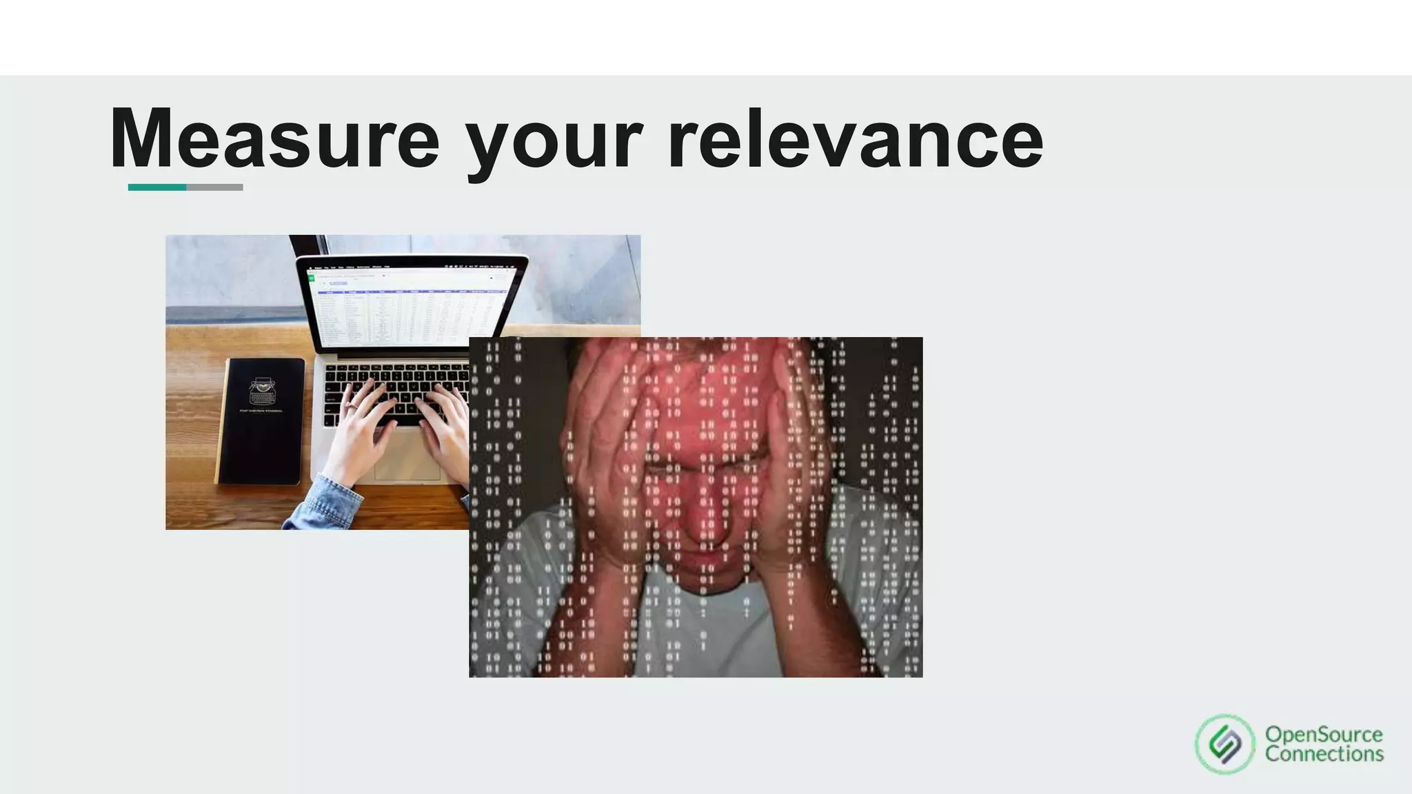 Measure your relevance
 