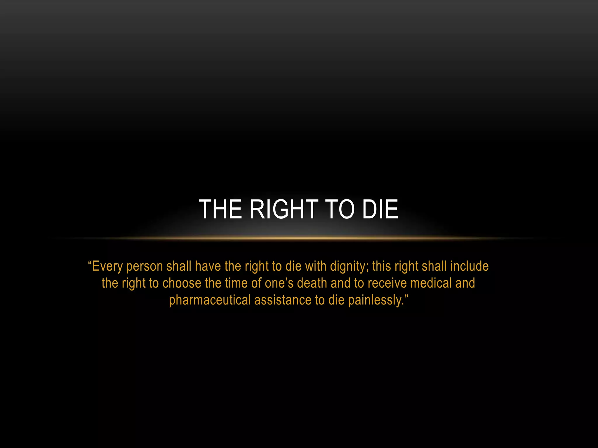 The right to die powerpoint | PPTX