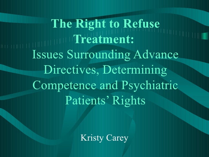 The Right To Refuse Treatment Presentation[1]