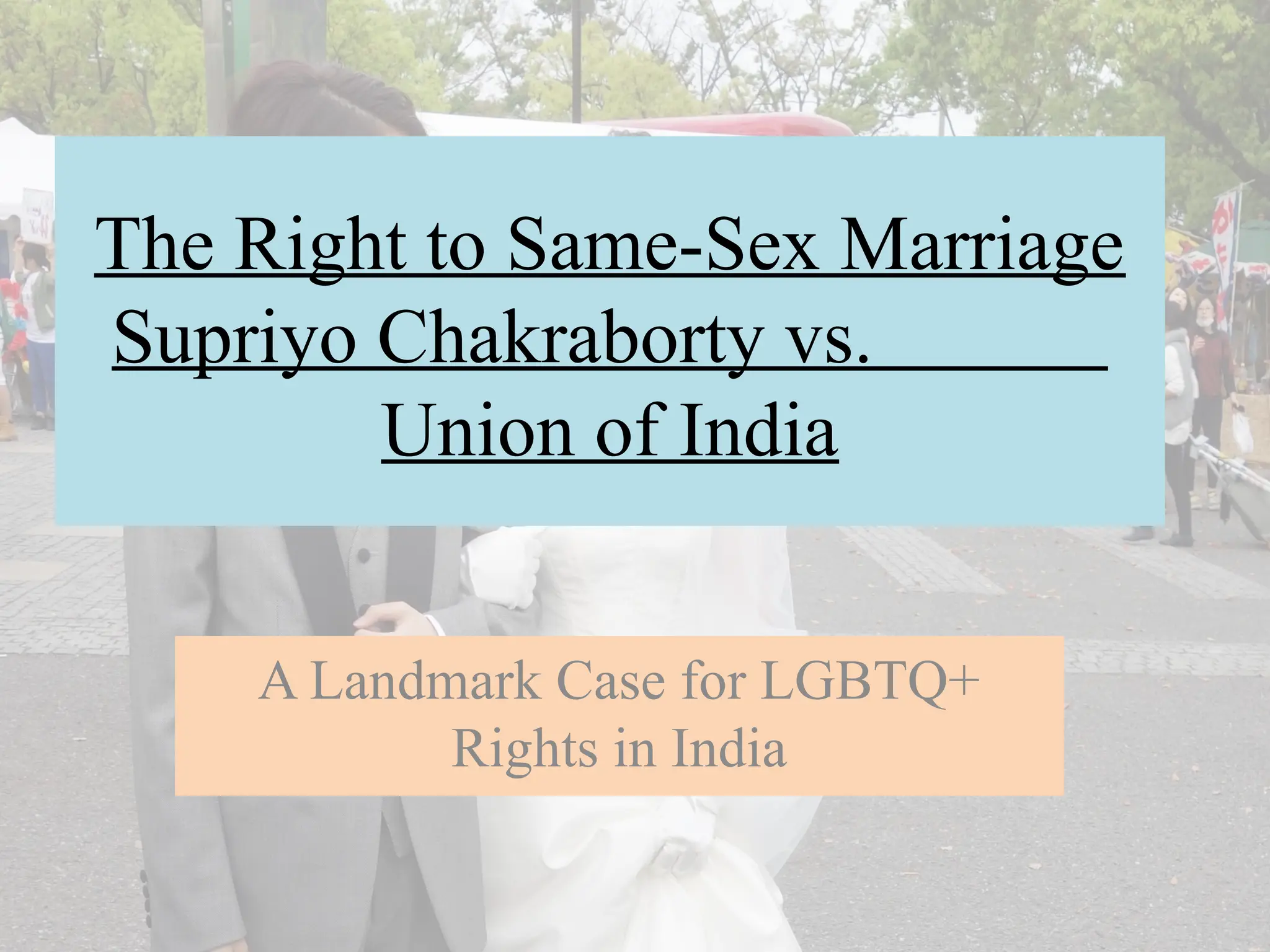 The Right to Same-Sex Marriage in India conceptuq | PPTX